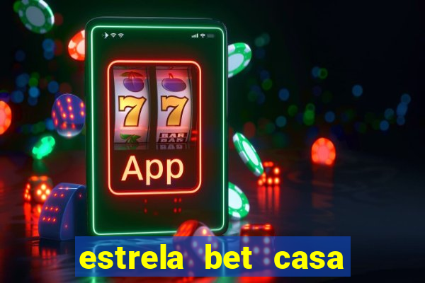 estrela bet casa de aposta